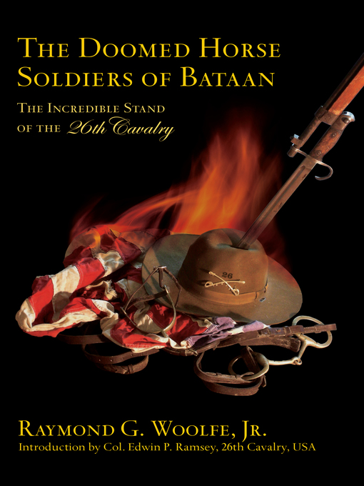 Title details for The Doomed Horse Soldiers of Bataan by Raymond G. Woolfe - Available